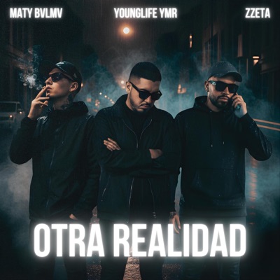 Otra Realidad (feat. YoungLife YMR & ZZETA) - Single