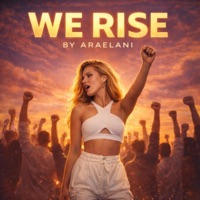 We Rise - Single - Araelani