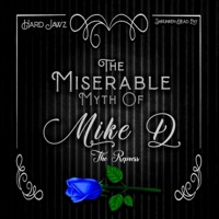 The Miserable Myth of Mike D - Hard Jawz