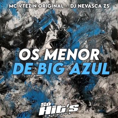Os Menor da Big Azul - Single