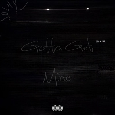 Gotta Get mine - Single
