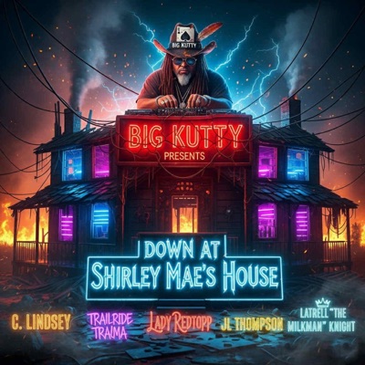 DOWN AT SHIRLEY MAE'S HOUSE - EP