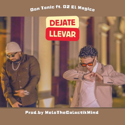 Déjate llevar (feat. OZ el Magico) - Single