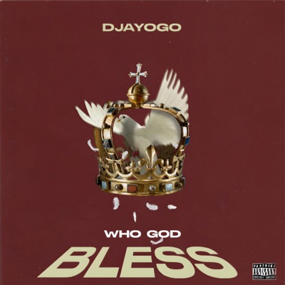 Who God Bless - Single