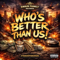 Who's Better Than Us! (Radio Edit) - Single - O.G.P. SWAIN