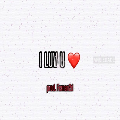 I LUV U <3 (feat. Manel Shawty & yokaio) - Single