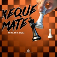 Xeque Mate - Single - MC Be & Mc PHS