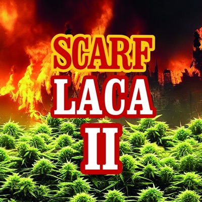 SCARF x LACA II (feat. Laca) - Single
