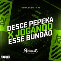 Desce Pepeka X Jogando Esse Bundão - Single - Menor Joujou & Mc Rd