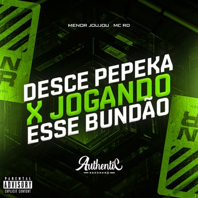 Desce Pepeka X Jogando Esse Bundão - Single