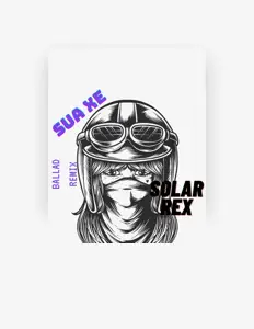 收听 SOLAR REX、观看音乐视频、阅读小传、查看巡演日期等 ！