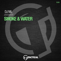 Smoke & Water - Single - DJ Nil