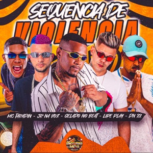 Sequência de Violência (feat. DN22 & MC Taradin)