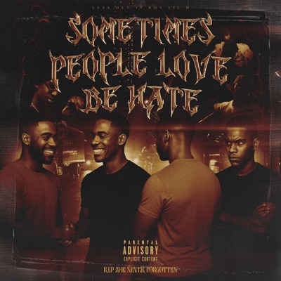 Sometimes People Love Be Hate