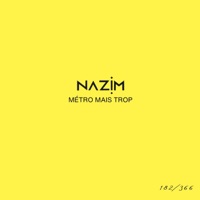 Métro mais trop #182 - Single - Nazim