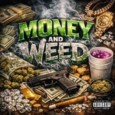 Money and Weed - Single