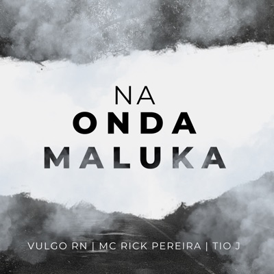 Na Onda Maluka - Single