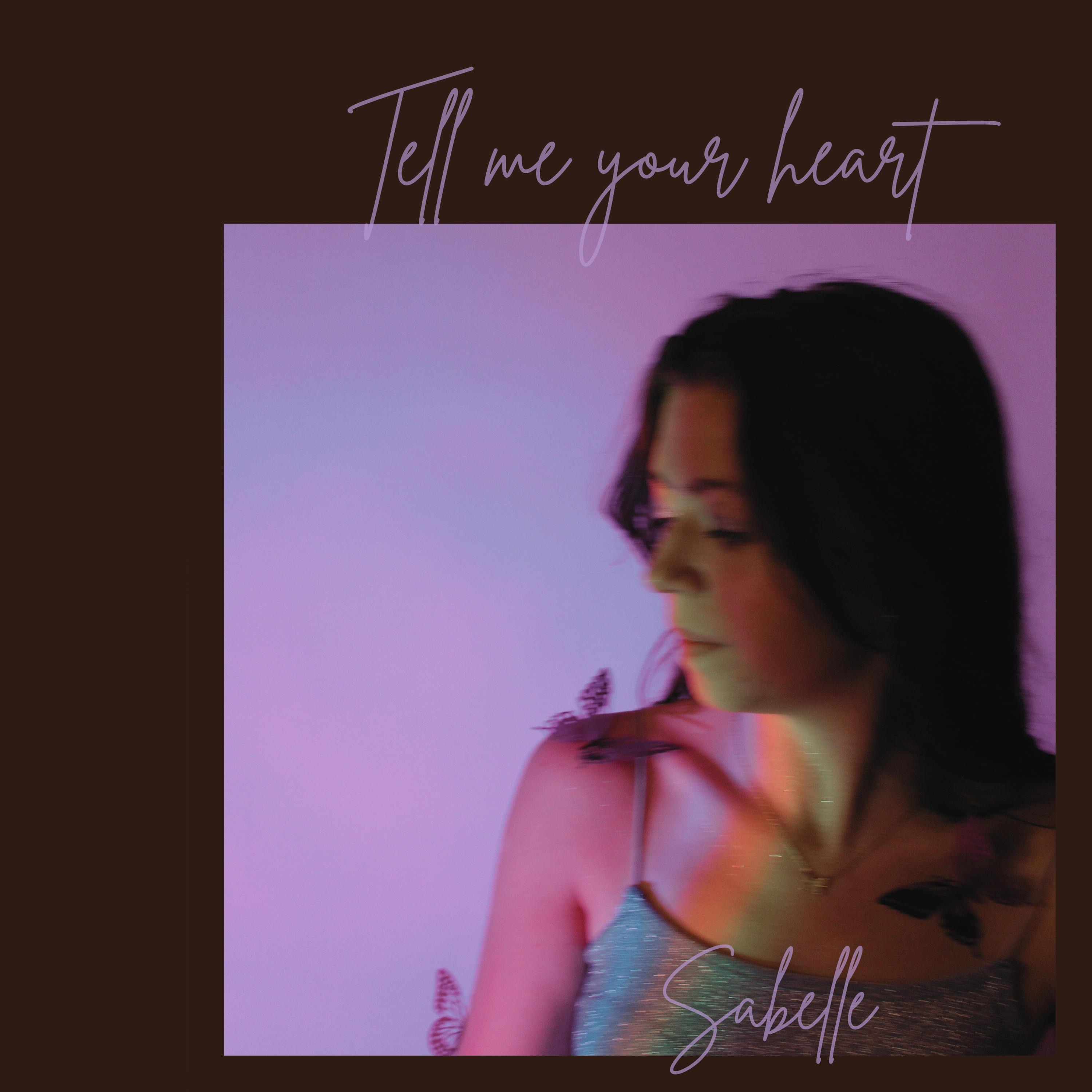 Tell Me Your Heart - Single