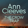 The Crow Trap: A Vera Stanhope Novel 1 - Ann Cleeves