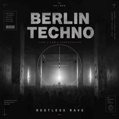 RESTLESS RAVE adlı sanatçının BERLIN TECHNO albümünü dinle