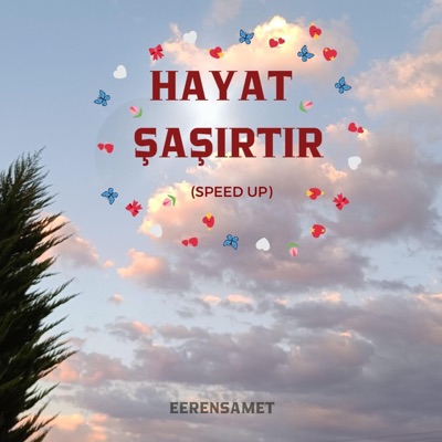 eerensamet - Hayat Şaşırtır (Speed Up)