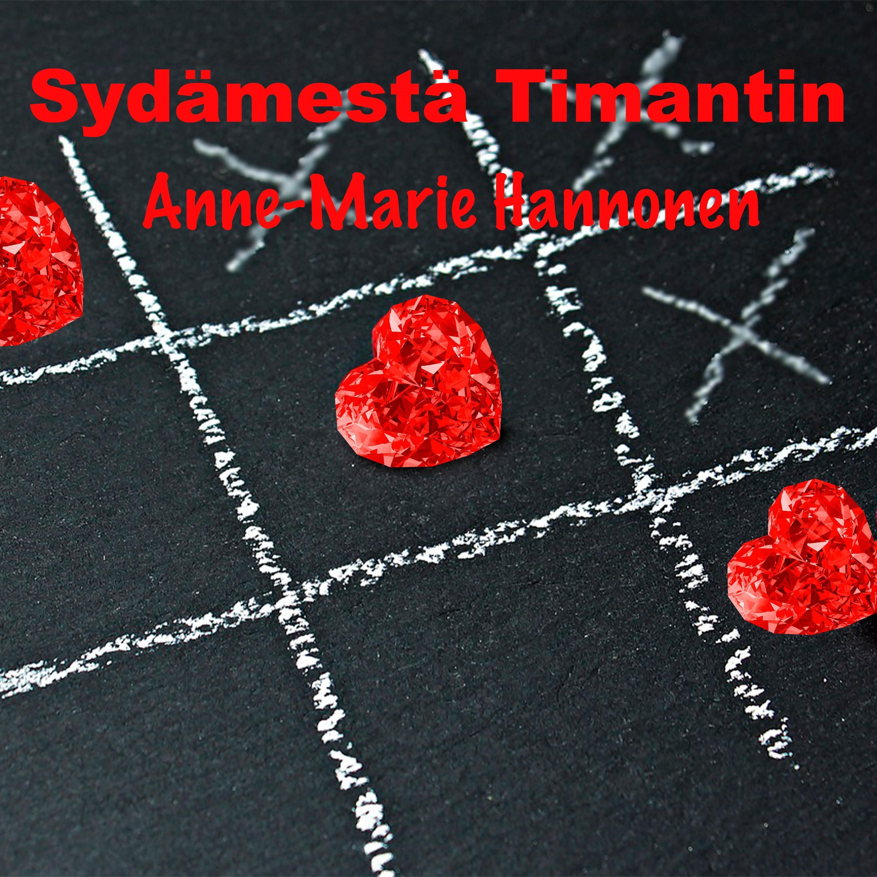 Sydämestä Timantin - Hannonen Anne Marie