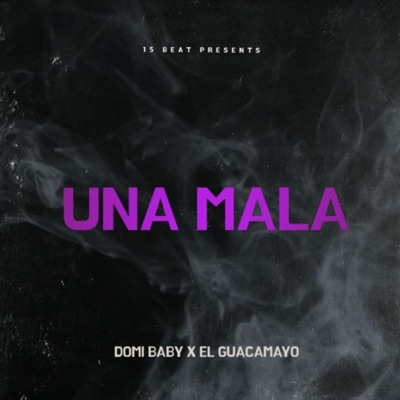 UNA MALA - Single