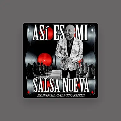 Listen to Edwin el Calvito Reyes, watch music videos, read bio, see tour dates & more!