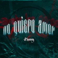 No Quiero Amor - Single - Thommy