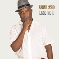 Lied To U - Single - Luka 120