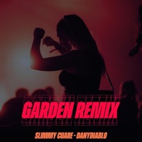 Garden rmx - Single - DanyDiablo & Slimmy Cuare