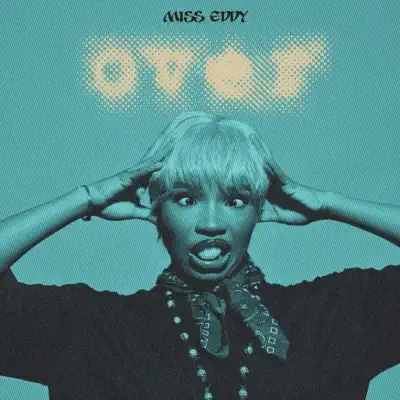 Ascolta 'Over - Single' di Miss Eddy
