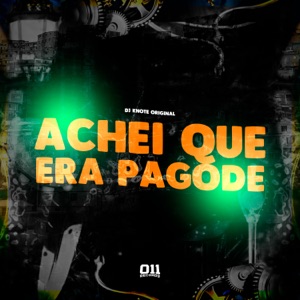 Achei Que Era Pagode