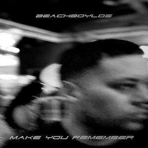 MAKE YOU REMEMBER