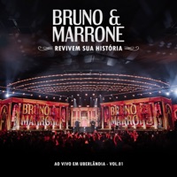 Revivem Sua História, Vol. 1 (Ao vivo em Uberlândia) - Bruno & Marrone