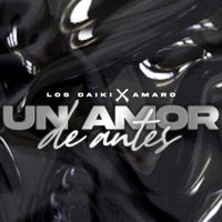Un Amor de Antes - Single - Los Daiki & aMaRo
