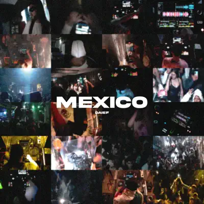 Listen to MEXICO - Single by Daief