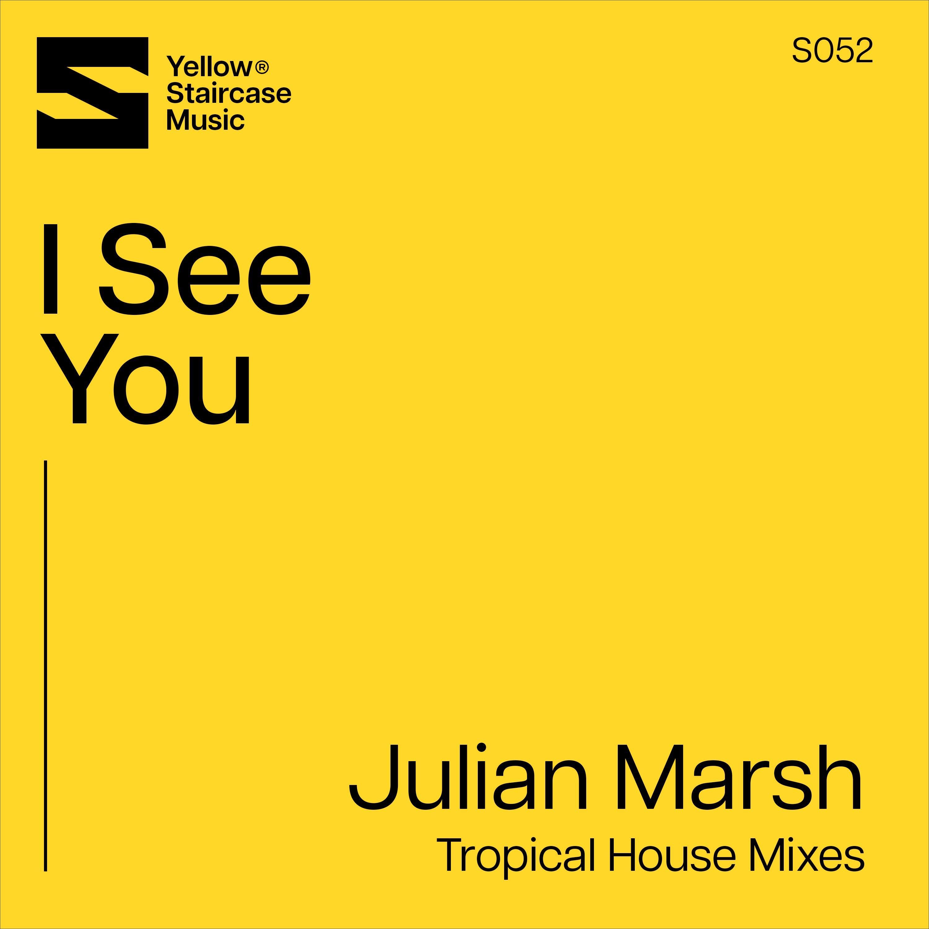 I See You (Tropical House Mixes) - Single