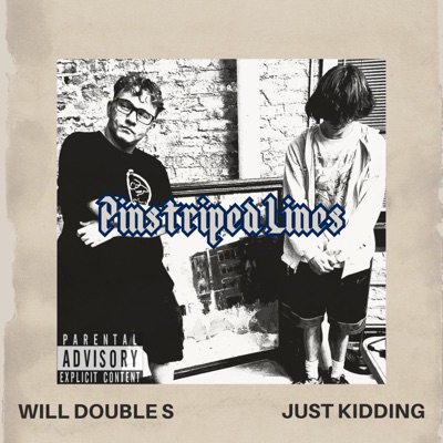 Pinstriped Lines (feat. Will Double S) [Mono Mix] - Single
