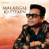Malargal Kaettaen (Unplugged) - A.R. Rahman