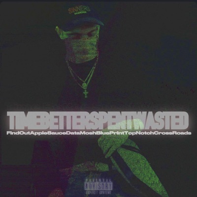 Time Better Spent Wasted - EP
