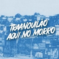 TRANQUILÃO AQUI NO MORRO - Single - Dj Virgul & MC GN SHEIK