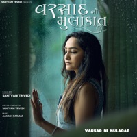 Varsad Ni Mulaqat - Single - Santvani Trivedi