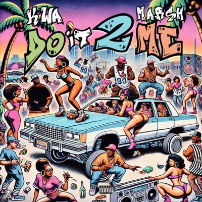 Do It 2 Me (feat. J. Marsh) - Single