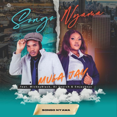 Songo Nyama (feat. Mickeyblack, Dj Search, Emjaykeyz & Thereal Tee) - Single
