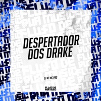 Despertador dos Drake - Single - DJ MT & Mc Pbó