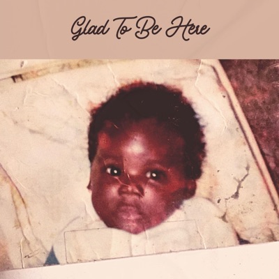 Glad To Be Here - Single