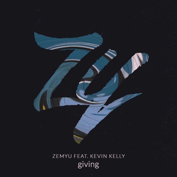 Giving (feat. Kevin Kelly) - Single