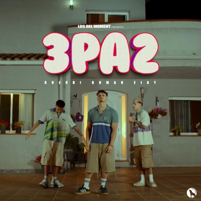 3 pa 2 (feat. EIGY, ROMAN & Buendii) - Single