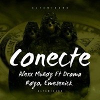 Conecte (feat. Eme Senick & Drama Razo) - Single - Alexx Muñoz